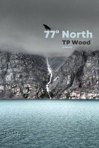 A cover image of 77° North by TP Wood
